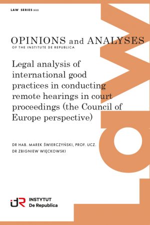 Legal analysis of international good practices in conducting remote hearings in court proceedings (the Council of Europe perspective)