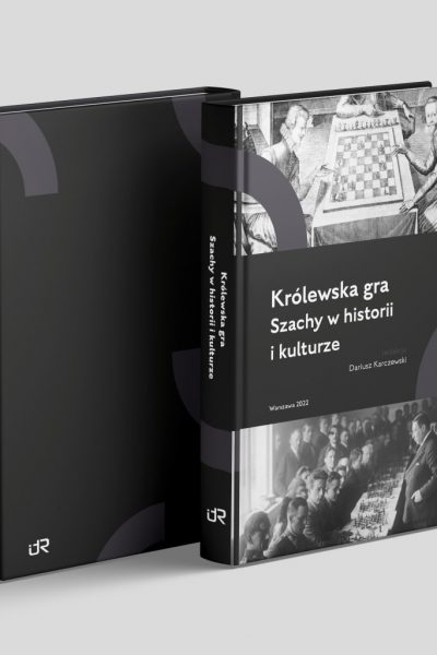 Królewska gra. Szachy w historii i kulturze - wydawnictwo nauki humanistyczne IDR