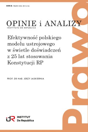 Efektywność polskiego modelu ustrojowego w świetle doświadczeń z 25 lat stosowania Konstytucji RP
