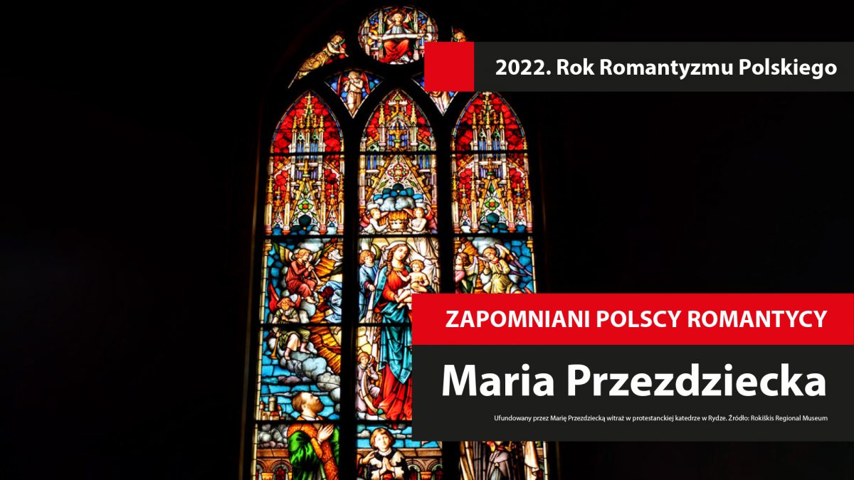 Zapomniani polscy romantycy: Maria Przezdziecka z Tyzenhauzów