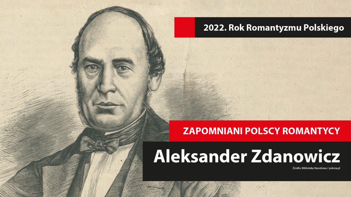 Zapomniani polscy romantycy: Aleksander Zdanowicz