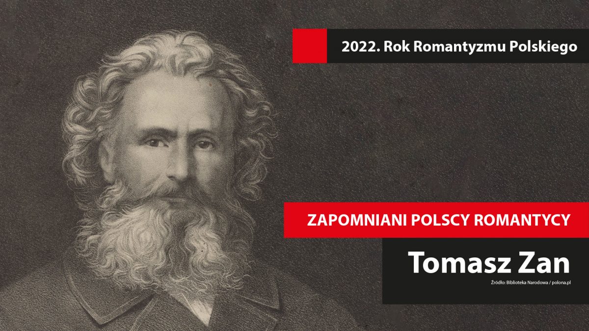 Zapomniani polscy romantycy: Tomasz Zan